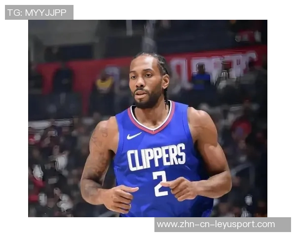 伦纳德表示全力争胜将确保加兰完全恢复再展望明年赛季